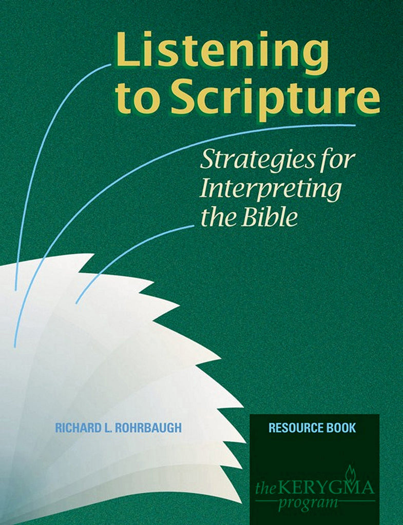 LISTENING TO SCRIPTURE Resource Book by Richard Rohrbaugh - The Kerygma Program