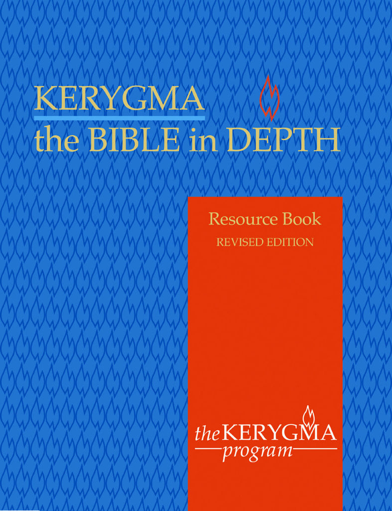 KERYGMA: the BIBLE IN DEPTH Resource Book by James A. Walther - The Kerygma Program 